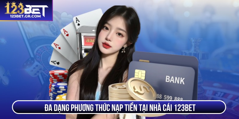 Đa dạng phương thức thanh toán tại nhà cái 123BET 