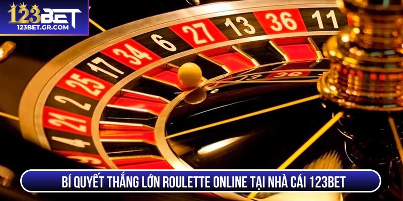Bí quyết thắng lớn roulette online tại nhà cái 123BET
