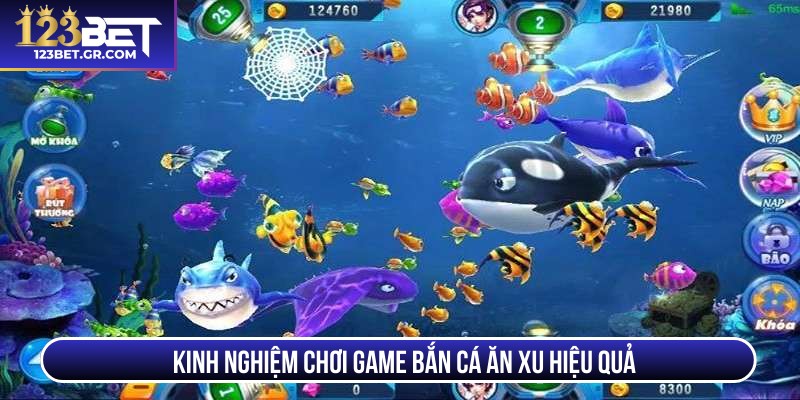 Kinh nghiệm bắn cá ăn xu tại tại nhà cái 123BET